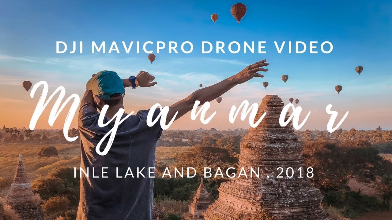 Myanmar 2018 Drone Video