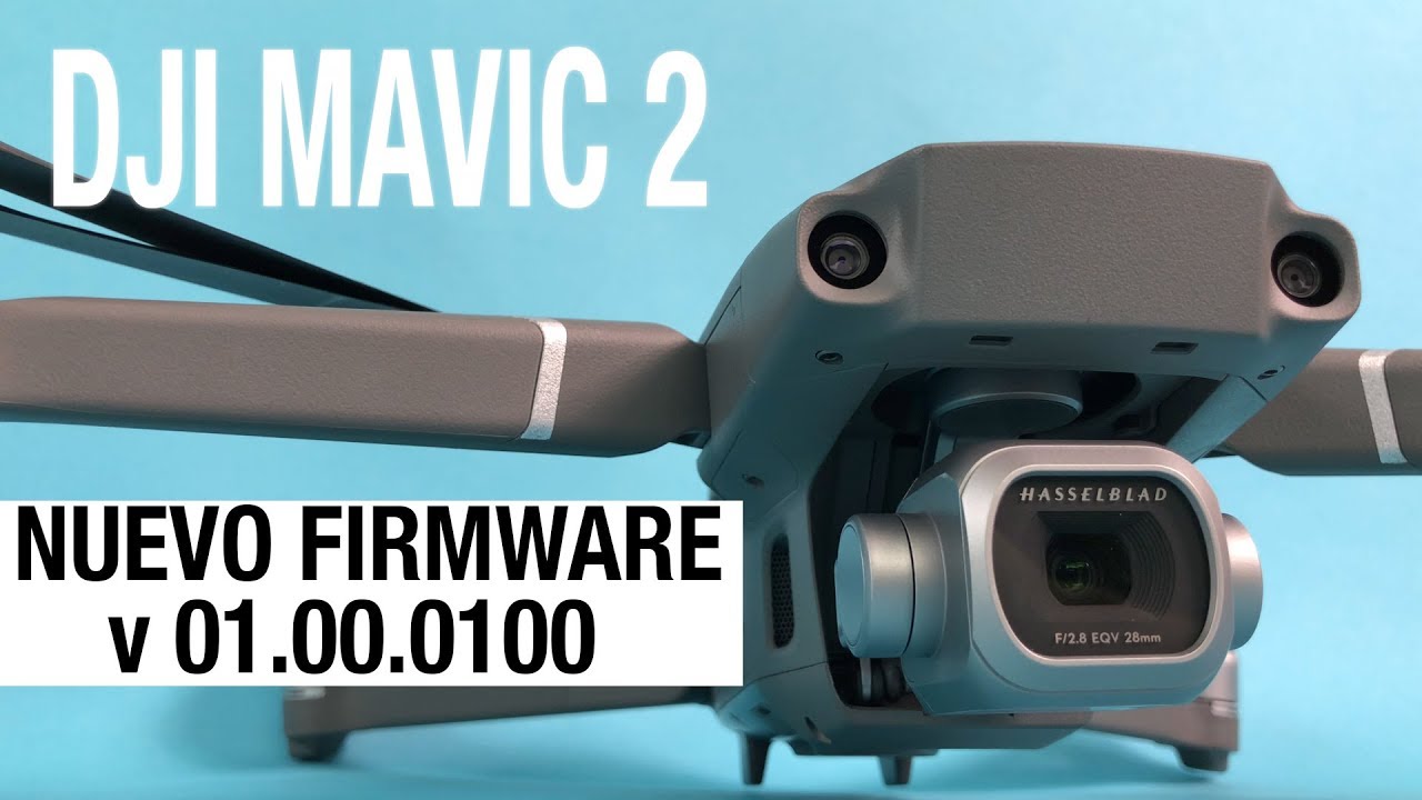 MAVIC 2 PRO ESPAÑOL / NUEVO FIRMWARE V 01.00.0100 HYPERLAPSES MEJORADOS